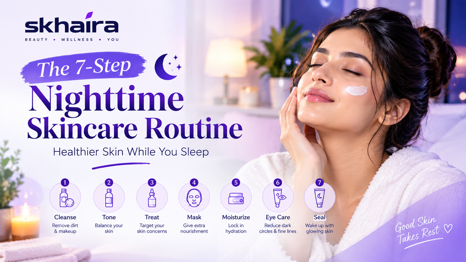 Nighttime Skincare Routine: 7 Steps for Glowing Skin